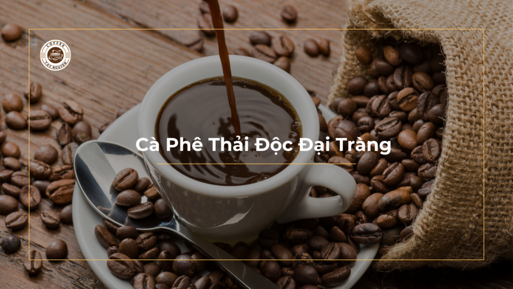 -ca-phe-thai-doc-dai-trang-